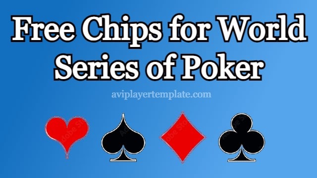 Free Chips for World Series of Poker