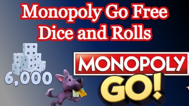 Monopoly Go Free Dice and Rolls